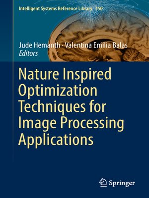 cover image of Nature Inspired Optimization Techniques for Image Processing Applications
